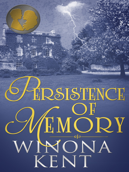 Title details for Persistence of Memory by Winona Kent - Available